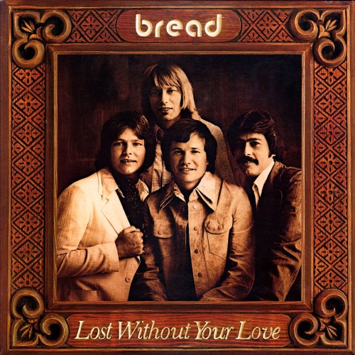 Bread - 1977 Lost Without Your Love - LP  - 43 kr.